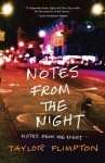 Notes from the Night: A Life After Dark - Taylor Plimpton