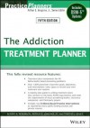 The Addiction Treatment Planner (PracticePlanners) - Robert R. Perkinson, Arthur E. Jongsma, Timothy J. Bruce