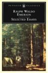 Selected Essays - Ralph Waldo Emerson