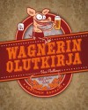 Wagnerin olutkirja - Vesa Anttonen, Juba Tuomola