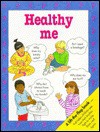 Healthy Me - Angela Royston