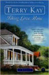 Taking Lottie Home: A Novel - Terry Kay