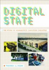 Digital State: The Story of Minnesota's Computing Industry - Thomas J. Misa