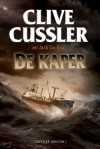 De Kaper (Dossier Oregon, #6) - Pieter Verhulst, Jack Du Brul, Clive Cussler