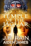 Temple of the Jaguar (Nick Caine #1) - J.R. Rain