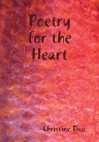 Poetry for the Heart - Christine Rice