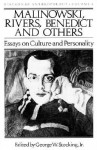 Malinowski, Rivers, Benedict and Others: Essays on Culture and Personality - George W. Stocking Jr.