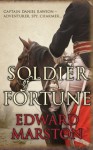 Soldier of Fortune (Captain Rawson 1) - Edward Marston