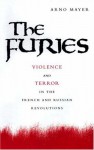 The Furies - Arno J. Mayer