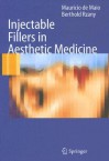 Injectable Fillers In Aesthetic Medicine - Mauricio De Maio