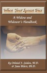 When Your Spouse Dies: A Widow & Widower's Handbook - Othniel J. Seide, Jane L. Bilett