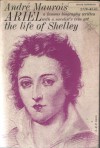 Ariel: The Life of Shelley - André Maurois