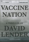 Vaccine Nation - David Lender, Joyce Bean