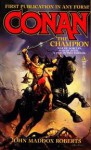 Conan the Champion - John Maddox Roberts