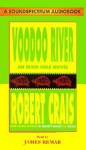 Voodoo River - Robert Crais, James Remar