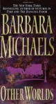 Other Worlds - Barbara Michaels