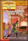 Dragons Don't Cook Pizza (Turtleback) - Debbie Dadey, Marcia Thornton Jones