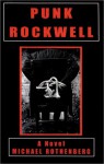 Punk Rockwell - Michael Rothenberg