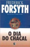 O Dia do Chacal - Frederick Forsyth