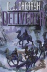 Deliverer - C.J. Cherryh