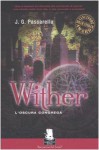 Wither. L'Oscura Congrega. - J.G. Passarella