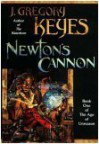 Newton's Cannon - Greg Keyes, J. Gregory Keyes