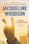 Peace, Locomotion - Jacqueline Woodson