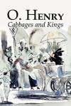 Cabbages and Kings - O. Henry