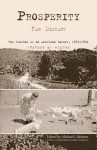 Prosperity Far Distant: The Journal of an American Farmer, 1933-1934 - Charles Maurice Wiltse, Michael J. Birkner, Gene Logsdon