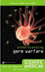 Understanding Germ Warfare (Science Made Accessible) - Editors of Scientific American Magazine