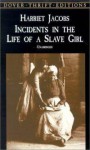 Incidents in the Life of a Slave Girl - Harriet Jacobs