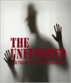 The Unfinished - Patrice Williams Marks