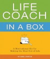 Life Coach in a Box: A Motivational Kit for Making the Most Out of Life - Carol Stanton, Katy Dockrill