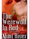 The Werewolf In Red (Sylver And Steele, #3) - Mimi Riser