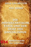 Die protestantische Ethik und der Geist des Kapitalismus: Erweiterte Ausgabe (German Edition) - Max Weber