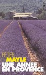 Une année en Provence - Peter Mayle