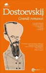 Grandi romanzi - Fyodor Dostoyevsky