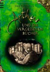 Arthur und die vergessenen Bücher - Gerd Ruebenstrunk