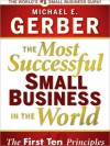 The Most Successful Small Business in the World: The Ten Principles (MP3 Book) - Michael E. Gerber