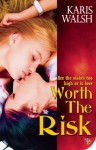 Worth the Risk - Karis Walsh