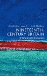 Nineteenth-Century Britain: A Very Short Introduction - Christopher Harvie, H.C.G. Matthew