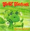 Dinky Dinosaur: Who's My Friend? - Darrell Wiskur