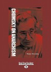 On Anarchism - Noam Chomsky, Barry Pateman
