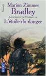 L'étoile du danger - Marion Zimmer Bradley