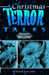 Christmas Terror Tales Presents: Below - Kevin Folliard, J.T. Molloy