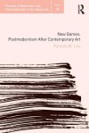 New Games: Postmodernism After Contemporary Art - M. Lee Pamela, Pamela M. Lee