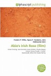 Abie's Irish Rose (Film) - Agnes F. Vandome, John McBrewster, Sam B Miller II