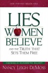 Lies Women Believe: And the Truth That Sets Them Free - Nancy Leigh DeMoss