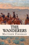 The Wanderers - Matthew Finneran