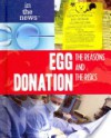 Egg Donation: The Reasons and the Risks - Kristi Lew